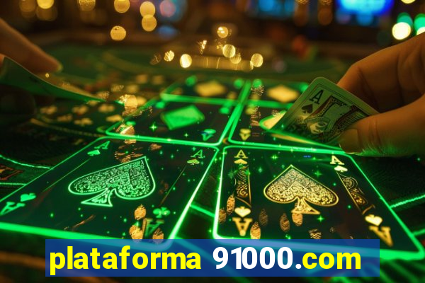 plataforma 91000.com